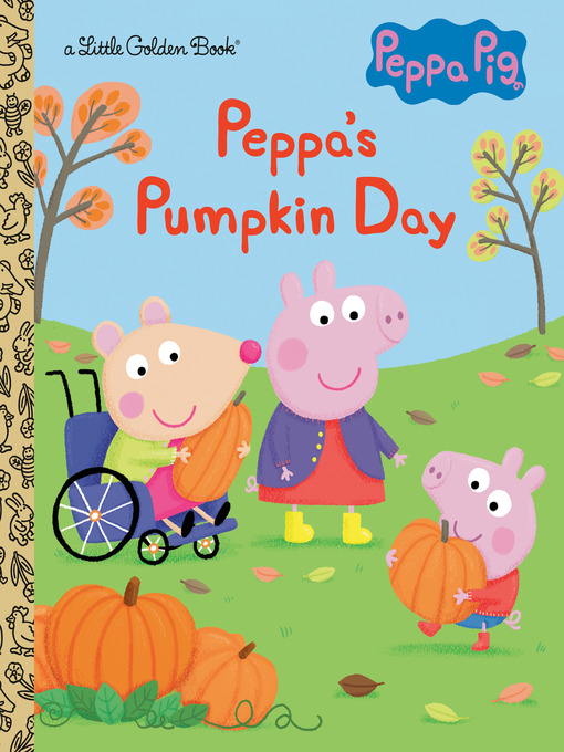 Title details for Peppa's Pumpkin Day by Courtney Carbone - Available